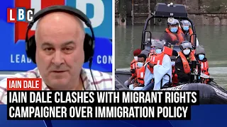 Iain Dale clashes with migrant rights campaigner over new immigration policy | LBC