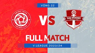 FULL MATCH: THỂ CÔNG-VIETTEL - HẢI PHÒNG FC | V.LEAGUE 1 2023/24