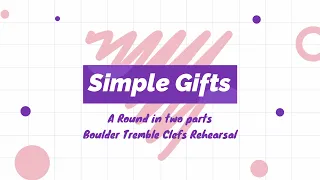 Simple Gifts: A Round in two parts