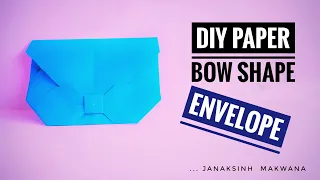 DIY Paper Bow Shape Envelope | Origami Envelope | Janaksinh  Makwana