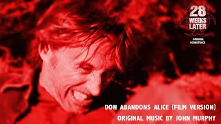 Don Abandons Alice (Film Version) - 28 Weeks Later (2007)