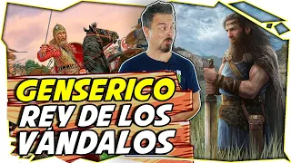 GENSERICO, REY DE LOS VÁNDALOS y el INICIO de su LEYENDA NEGRA