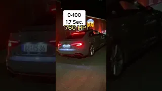 760 HP Audi 0-100 1.7 Sec.