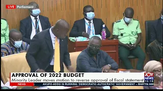 2022 Budget controversy: Minority Leader moves motion to reverse approval of fiscal statement.