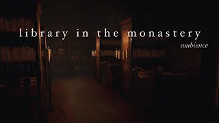 LIBRARY IN THE MONASTERY - ASMR Ambience | chant, monastery sounds