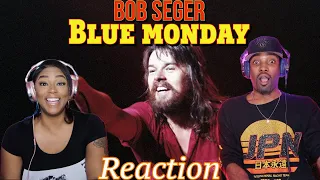 First Time Hearing Bob Seger - “Blue Monday” Reaction (Road House Soundtrack) | Asia and BJ