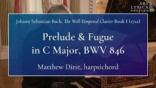 J.S. Bach, The Well-Tempered Clavier Book 1: Prelude and Fugue in C Major, BWV 846