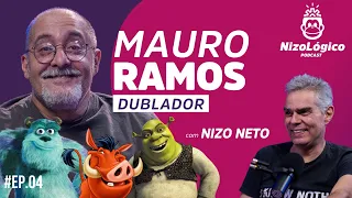 MAURO RAMOS (DUBLADOR DO SHREK E PUMBA) - NIZOLÓGICO #04