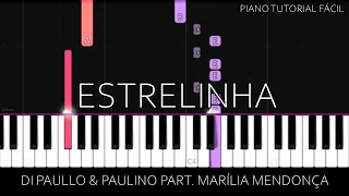 Di Paullo & Paulino part. Marília Mendonça - Estrelinha (Piano Tutorial Fácil)