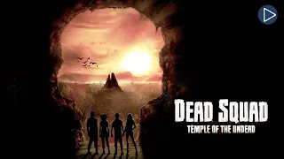 DEAD SQUAD  TEMPLE OF THE UNDEAD 🎬 Full Exclusive Horror Movie 🎬 English HD 2022