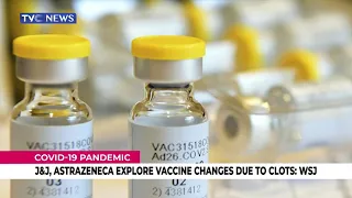 [LATEST] Wall Street Reports J&J, Astrazeneca Are Exploring Vaccine Changes Due To Clots