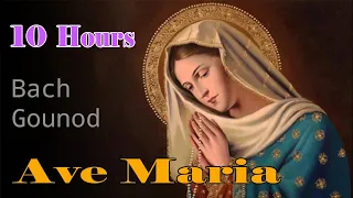 Ave Maria Bach Gounod, 10 Hours | Relaxing Classic Piano Music | Ave Maria Instrumental