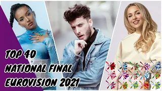 Eurovision 2021 | MY TOP 40 NATIONAL FINAL | (🇦🇱🇧🇾🇧🇬🇭🇷🇩🇰🇪🇪🇫🇮🇫🇷🇮🇱🇱🇹🇳🇴🇵🇹🇪🇸🇸🇪🇺🇦)