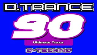 THE BEST OF D TRANCE 90 I ULTIMATIVE TRAXX I D- TECHNO AND UK MAKINA