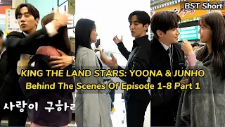 KING THE LAND STARS: YOONA & JUNHO Behind The Scenes Of Episode 1-8