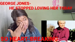 FIRST TIME HEARING GEORGE JONES - HE STOPPED LOVING HER TODAY REACTION ( EMOTIONAL REACTION)