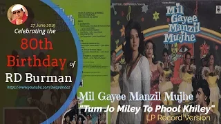 RD Burman Birthday 27 June | Kishore & Asha | Tum Jo Miley To Phool Khiley | MIL GAYEE MANZIL MUJHE