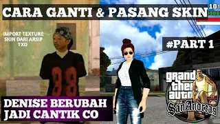 CARA PASANG / GANTI SKIN - GTA SA ANDROID || part 1. Import Texture Dari Arsip TXD