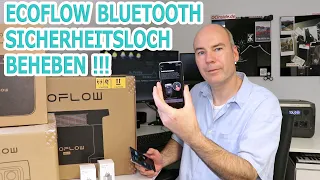 EcoFlow Bluetooth Sicherheitslücke beheben Anleitung (Delta 2 Max, PowerStream, Smart Plug, etc.)