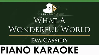 Eva Cassidy - What A Wonderful World - LOWER Key (Piano Karaoke Instrumental)