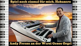 Spiel noch einmal für mich Habanero ❤️ Andy Preuss an der Wersi Orgel