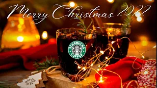 Christmas Starbucks Music - Happy Merry Christmas 2022 - Starbucks Christmas Coffee Shop Collection