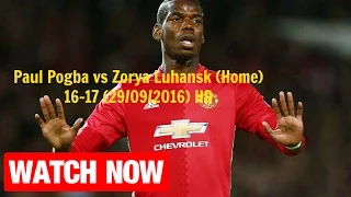 Paul Pogba vs Zorya Luhansk (Home) 16-17 (29/09/2016) HD