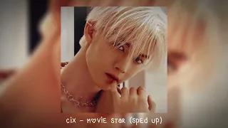 cix - movie star (𝒔𝒑𝒆𝒅 𝒖𝒑)