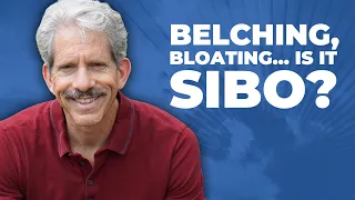 Belching, Bloating…is it SIBO?