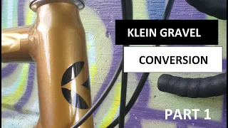 New Attitude - Klein Gravel Conversion Part 1