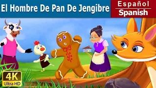 El hombre de jengibre | The Gingerbread Man in Spanish | Cuentos De Hadas Españoles