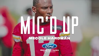 Mecole Hardman Mic'd Up during Chiefs Training Camp