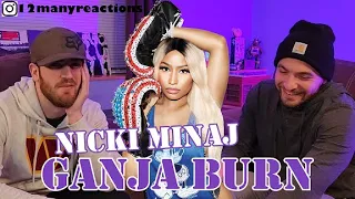 First Time Hearing: Nicki Minaj - Ganja Burn -- Reaction
