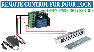 EM Electronic door lock remote control using wireless receiver switch wiring connection diagram