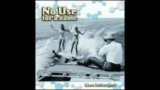 NO USE FOR A NAME - more betterness! #fullalbum