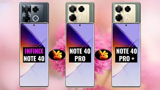 Infinix Note 40 Vs Infinix Note 40 Pro Vs Infinix Note 40 Pro Plus