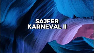 Sajfer - KARNEVAL II (Tekst / Lyrics)