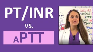 PT/INR vs aPTT (PTT) Nursing Explained NCLEX Lab Values