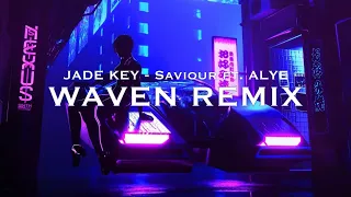 Jade Key - Saviour (feat. ALYE) [Waven Remix] #freedownload