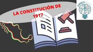 LA CONSTITUCIÓN DE 1917
