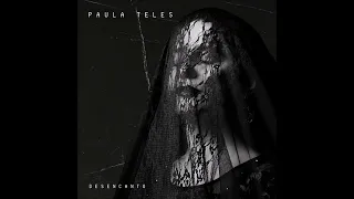 Paula Teles - Desencanto (EP STREAM)