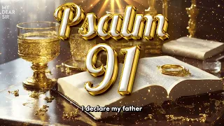 PSALM 91: THE MOST POWERFUL PRAYER TO BREAK ALL THE BOUNDS!!!