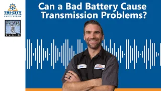 Can a Bad Battery Cause Transmission Problems?