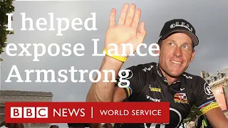 I helped bring down dope cheat Lance Armstrong - Witness History, BBC World Service