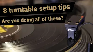 8 Turntable setup tips