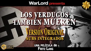 Los verdugos también mueren (1943) | HD V.O. Subtítulos INTEGRADOS en Español