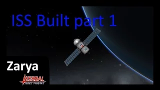 ISS build part 1: Zarya Module