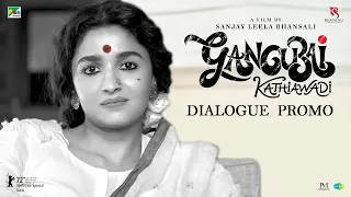 Gangubai Kathiawadi | Dialogue Promo | Sanjay Leela Bhansali, Alia Bhatt, Ajay Devgn | 25th Feb 2022