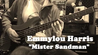 Emmylou Harris - "Mr Sandman" - Bass Cover - (Tabs in description)