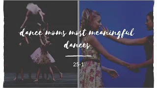 Dance moms most meaningful dances - top 25